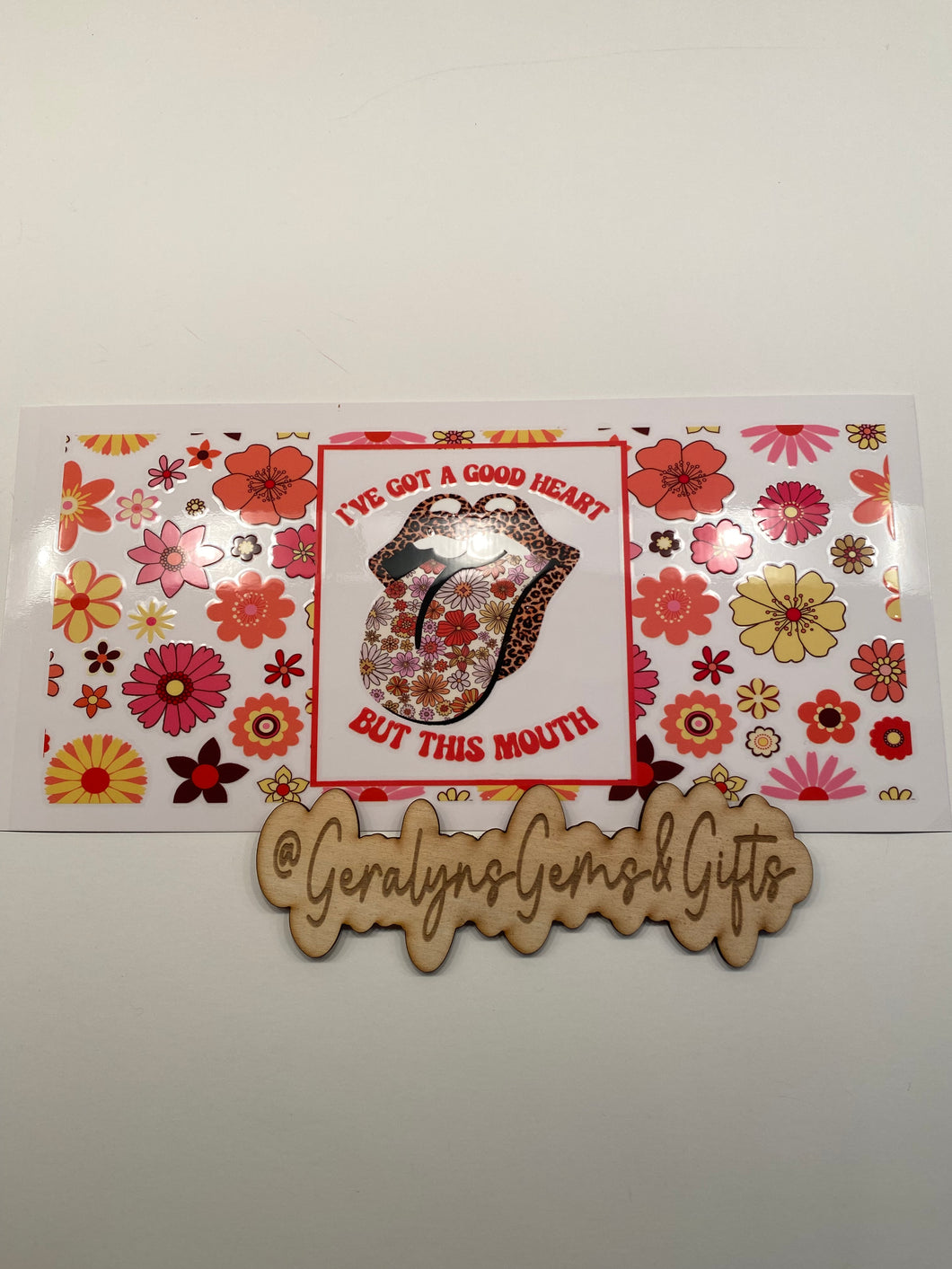 47 I've Got A Good Heart But This Mouth 16 oz UV DTF Cup Wrap